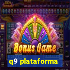 q9 plataforma